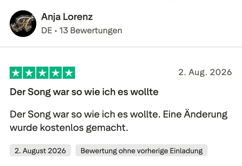 Trustpilot-Bewertung mit 5 Sternen von Anja Lorenz: Der Song war so wie ich es wollte. Eine Änderung wurde kostenlos gemacht.